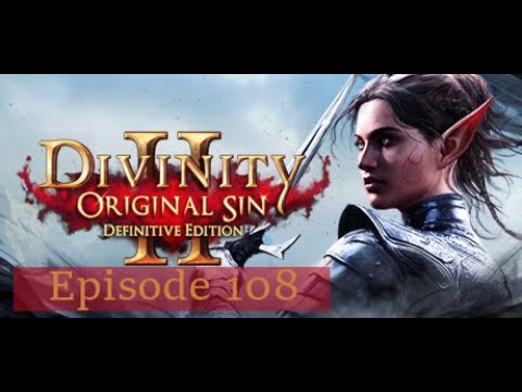 Let's Play Divinity: Original Sin 2 [Episode 108 - Lord Kemm's Garden]