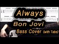 Bon Jovi - Always (Bass cover with tabs 035)