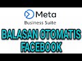 HOW TO MAKE A QUICK REPLY ON FACEBOOK AUTOMATIC ROBOT