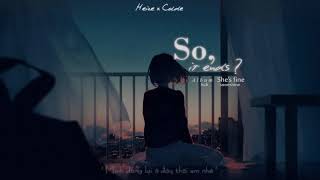 [Vietsub] So, it ends? (그러니까) - Heize ft. Colde