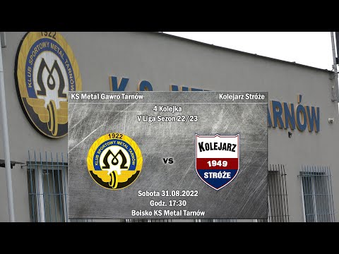 4 kolejka | V Liga | KS Metal Gawro Tarnów - Kolejarz Stróże