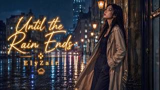 Download lagu Until the Rain Ends - Sad Song Lyric | Emotional Dream Pop Ballad | ElyZair mp3 Download lagu Until the Rain Ends - Sad Song Lyric | Emotional Dream Pop Ballad | ElyZair mp3