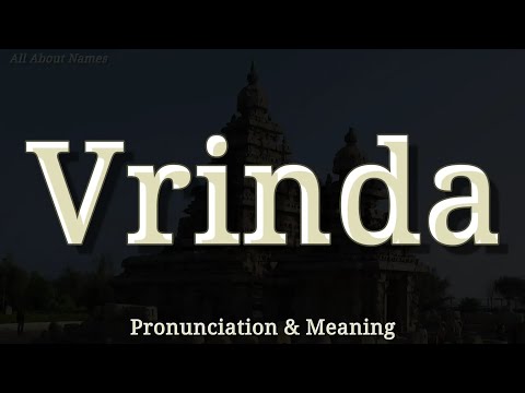 Vrinda - Pronunciation and Meaning