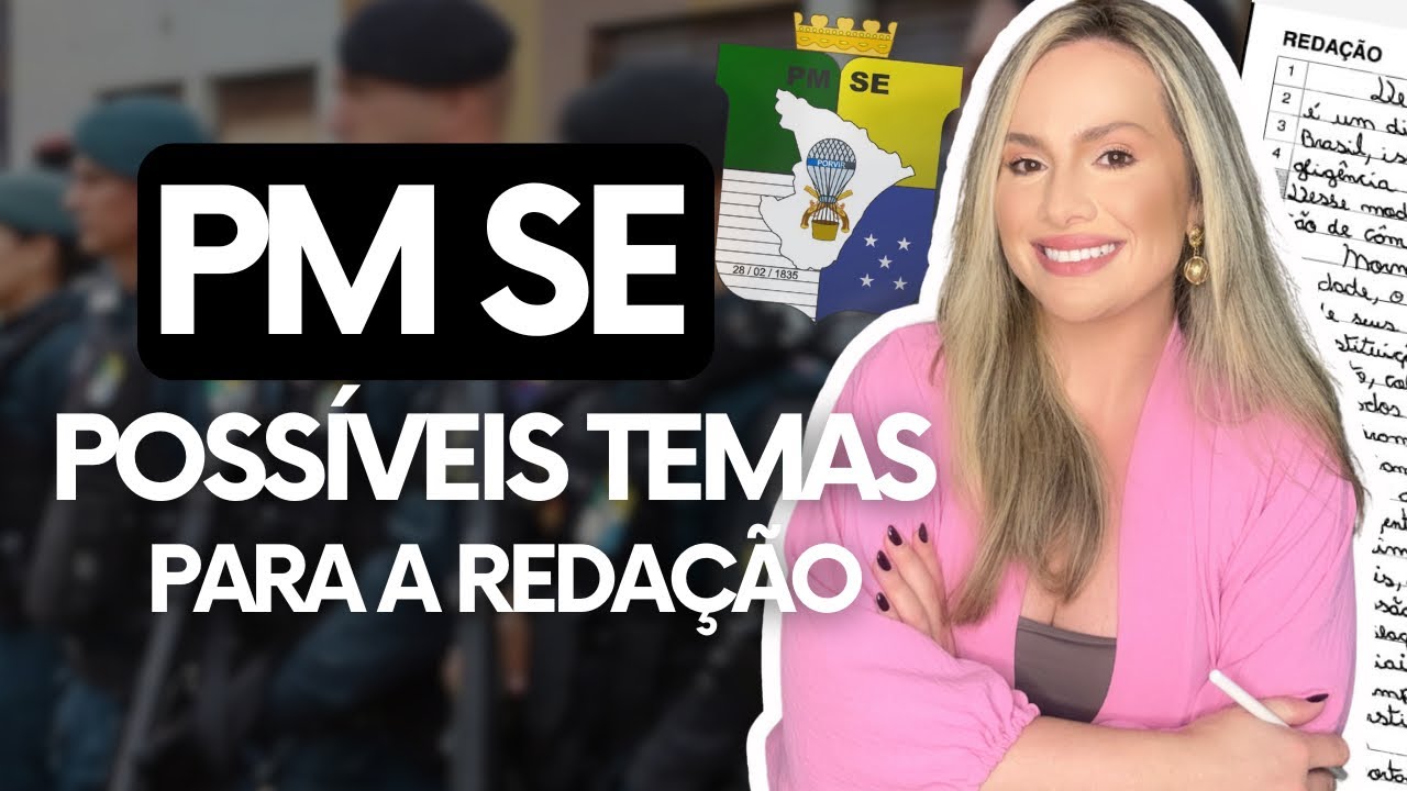 Concurso PMSE - Possíveis temas redação SELECON PM SE