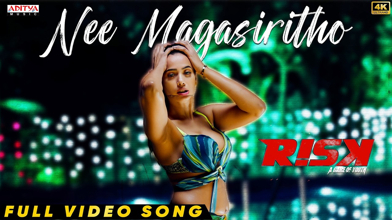 Nee Magasiritho Full Video Song | RISK | Sandeep Ashwa, Sanya Thakur | Ghantadi Krishna