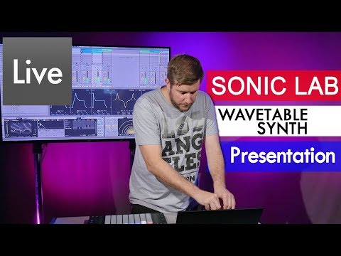 Ableton Wavetable Special - SonicLAB Presentation