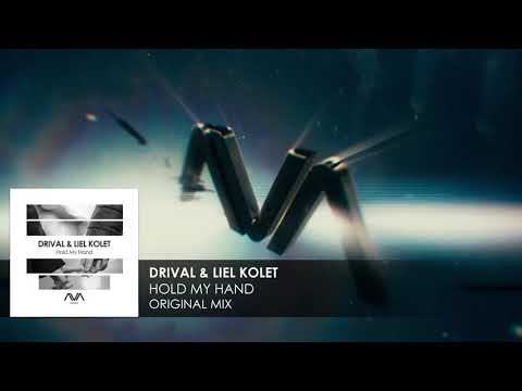 Drival & Liel Kolet - Hold My Hand