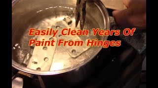 How To Clean Paint From Hinges