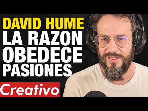 CREATIVO #618 - MATEUS RUZZARIN | David Hume, la razón no manda: obedece a las pasiones