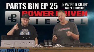 7.3 Power Stroke Boots & Billet Cummins Tappet Covers | Parts Bin EP 25 | Power Driven Diesel
