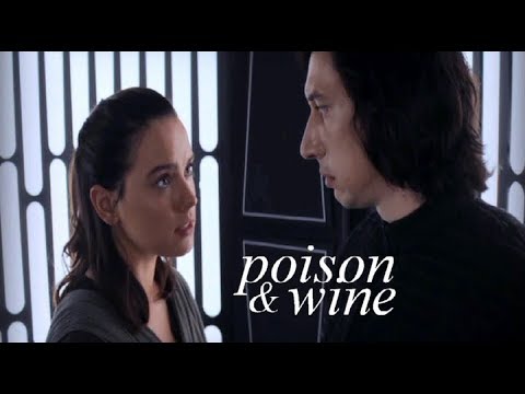 poison & wine ~ Rey/Ben