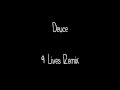 Deuce - 9Lives Remix [Lyrics] 