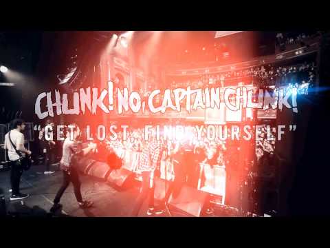 Chunk! No, Captain Chunk! - Get Lost, Find Yourself