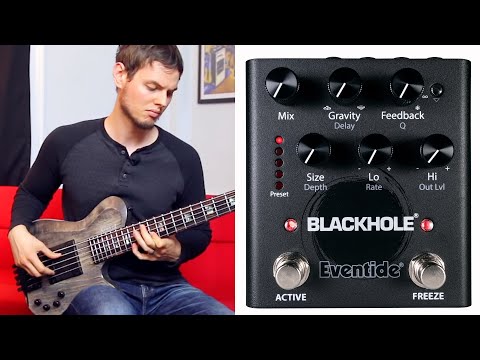 Eventide Blackhole Pedal - Bass Demo