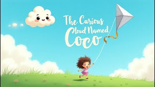 “The Curious Cloud Named Coco ☁️✨ | Heartwarming Kids’ Animation”