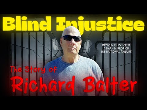 Blind injustice The Story of Richard Balter