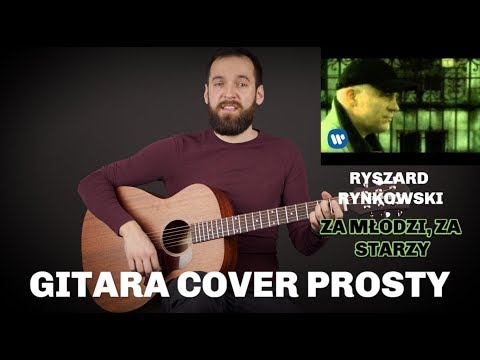 Ryszard Rynkowski - Za Młodzi, Za Starzy Gitara Cover ver. prosta