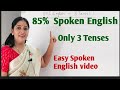 85 Spoken English Only 3 Tenses Very Important
