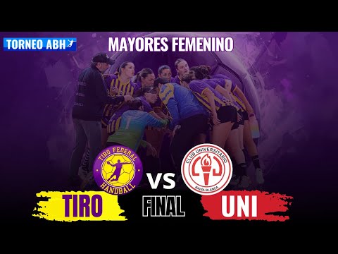 Tiro Federal vs Universitario - FINAL ANUAL ABH - Mayores Femenino