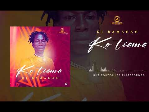 Dj Bamanan Makoy - KOTIAMA (Official Audio)