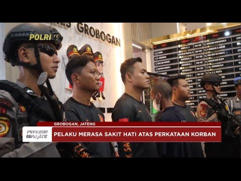PRESISI UPDATE : POLRES GROBOGAN UNGKAP KASUS PEMBUNUHAN 28/05/2024 08.00