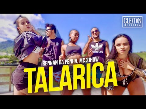 Talarica - DJ Rennan Da Penha e MC 2Jhow (COREOGRAFIA) Cleiton Oliveira / IG: @CLEITONRIOSWAG