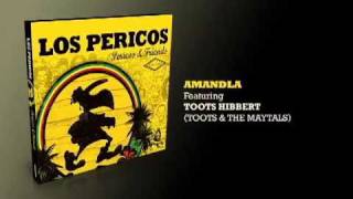 Amandla - Los Pericos & Toots Hibbert