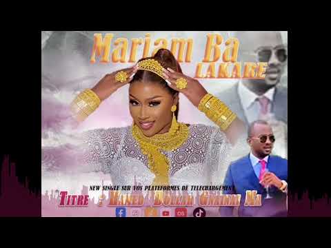 Mariam Ba LAGARÉ - Hamed Dollar Gnainai Ma ( Audio officiel )