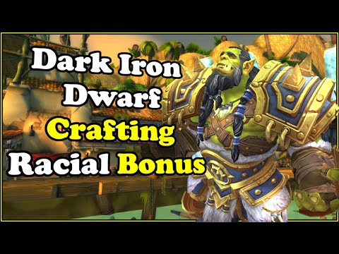 Dark Iron Dwarf Crafting Speed Bonus In WoW Dragonflight