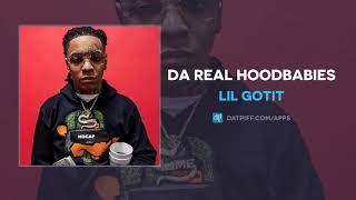 Lil Gotit "Da Real HoodBabies" (OFFICIAL AUDIO)