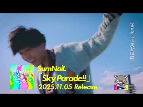 「Sky Parade!!」15秒 SPOT 映像