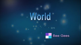 World ♦ Bee Gees ♦ Karaoke ♦ Instrumental ♦ Cover Song