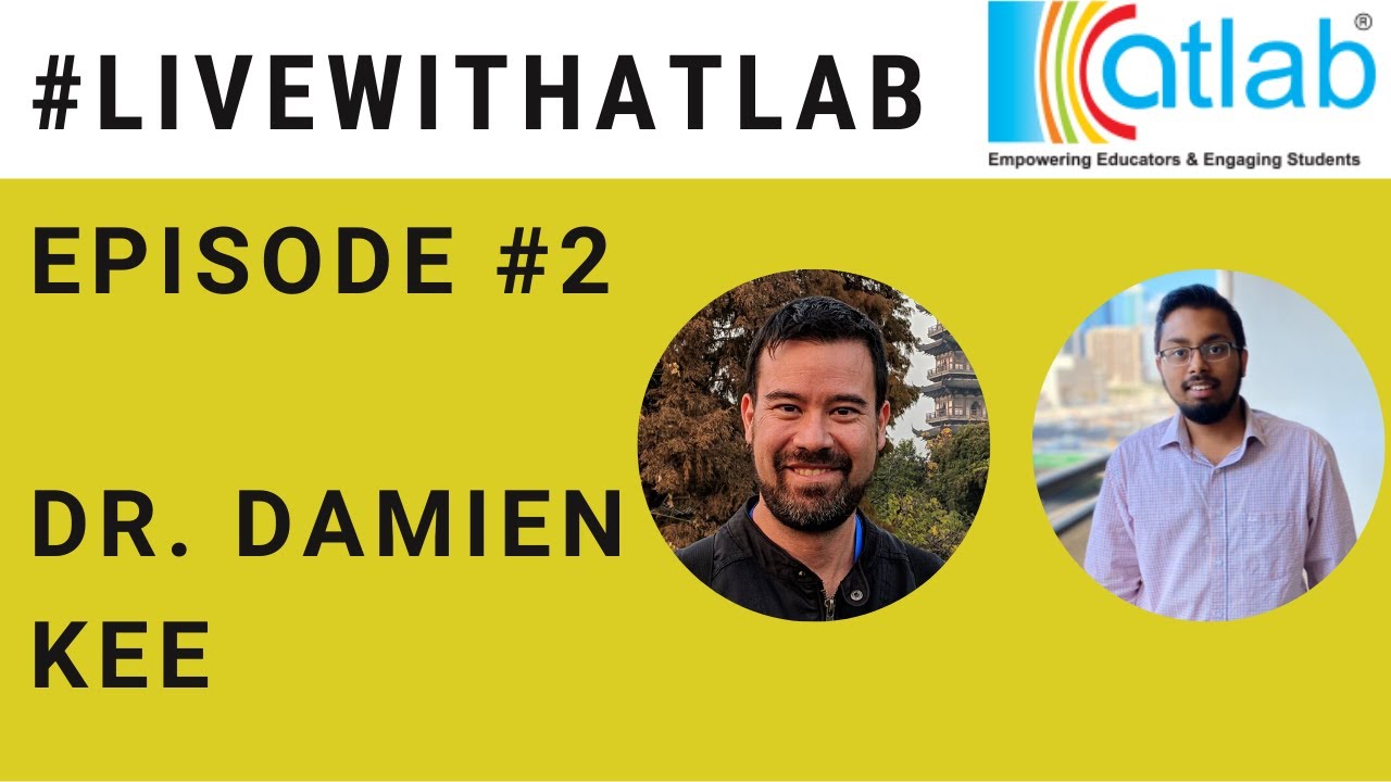 Future of STEM and Robotics Learning - Damien Kee | Episode 2 of #LIVEWITHATLAB