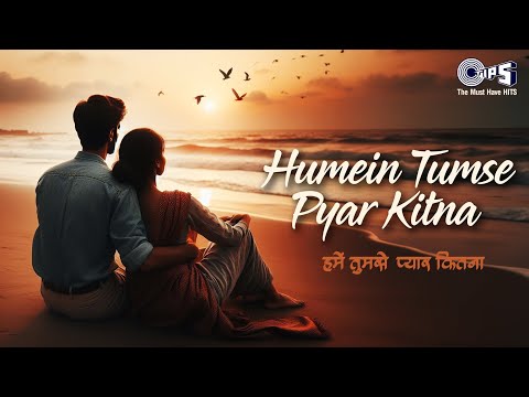 Humein Tumse Pyar Kitna (Lyrical) — watch video