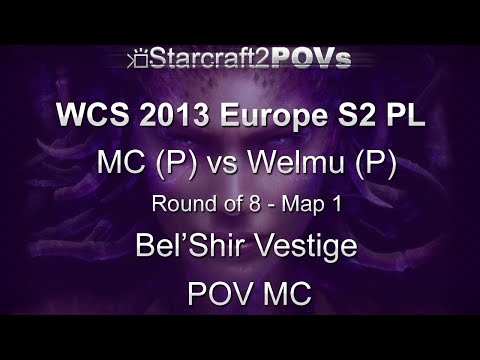 SC2 HotS - WCS 2013 EU S2 PL - MC vs Welmu - Ro8 - Map 1 - Bel'Shir Vestige - MC