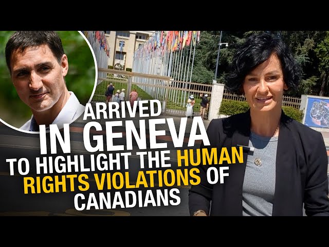 We're in Switzerland to file our official complaint against Trudeau at the UN!