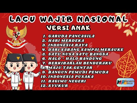 LAGU WAJIB NASIONAL VERSI ANAK - 4K ( BEST AUDIO + BEST COVER )