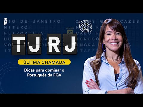 Concurso TJ RJ: Dicas para dominar o Português da FGV