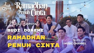 Download lagu Budi Doremi - Ramadhan Penuh Cinta (clip Ibel aqilah) mp3