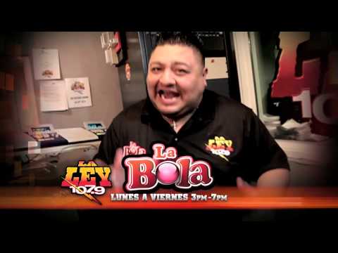 La Ley 107.9 Fm con La Bola Por las Tardes de 3- 7 pm