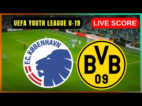 🔴 FC København U19 vs Borussia Dortmund U19 | DIREKTE UEFA Youth League | Live Score Update
