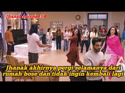 Akhirnya jhanak pergi meninggalkan rumah bose untuk selamanya dan tidak akan pernah kembali lagi