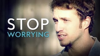 Stop Worrying | Inspirational Christian Video