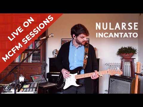 Nularse - Incantato [MCFM Sessions]