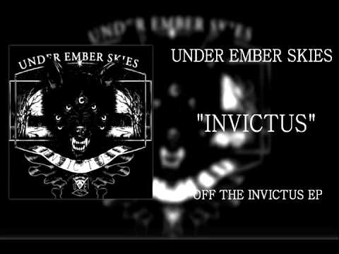 Under Ember Skies - Invictus