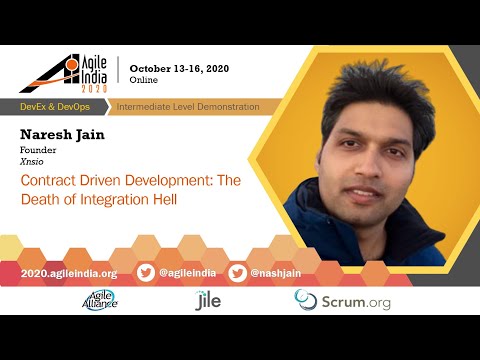 Contract Driven Development: The Death of Integration Hell by Naresh Jain #AgileIndia2020
