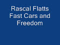 Fast Cars And Freedom - Rascal Flatts