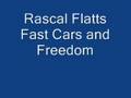 Rascal Flatts-Fast Cars and Freedom 