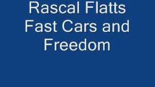 Rascal Flatts-Fast Cars and Freedom