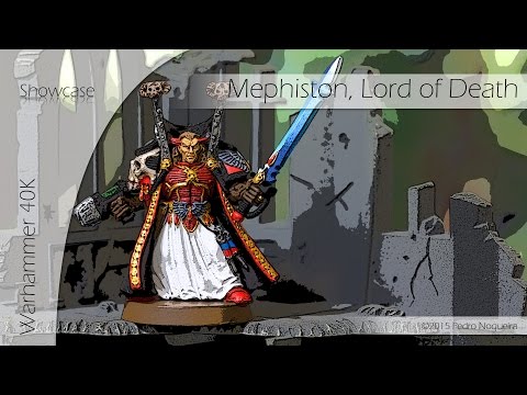 Warhammer 40K Mephiston, Lord of Death Showcase My Own Color Scheme